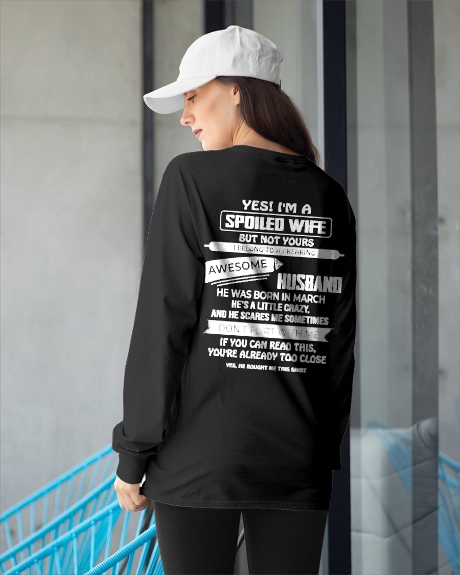 March Spoiled Wife Shirt - I Belong to a Freaking Awesome March Husband - From Husband - NTNT03 - (SKU2608-62-03)