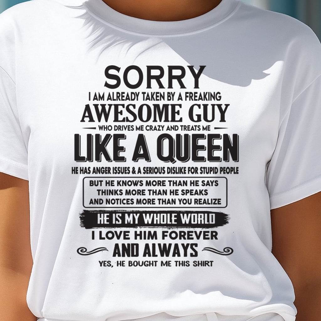 Sorry I am already taken by a freaking awesome guy - Gift for Wife From Husband - ntnt00 (SKU08-25-00)