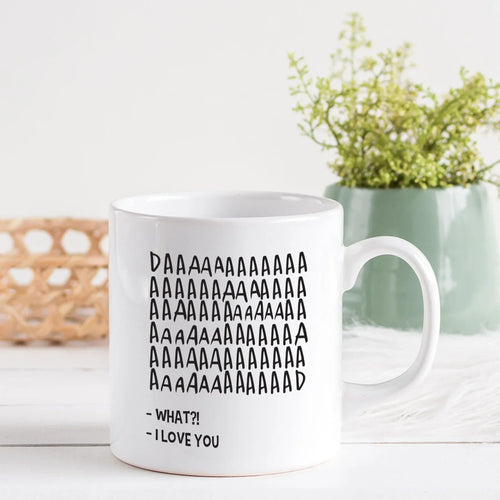I LOVE YOU, DAD MUG - GIFT FROM DAUGHTER - TRNN00