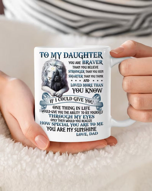 To My Daughter From Dad Mug - Perfect Gift For Your Daughter (SKUG10-130)