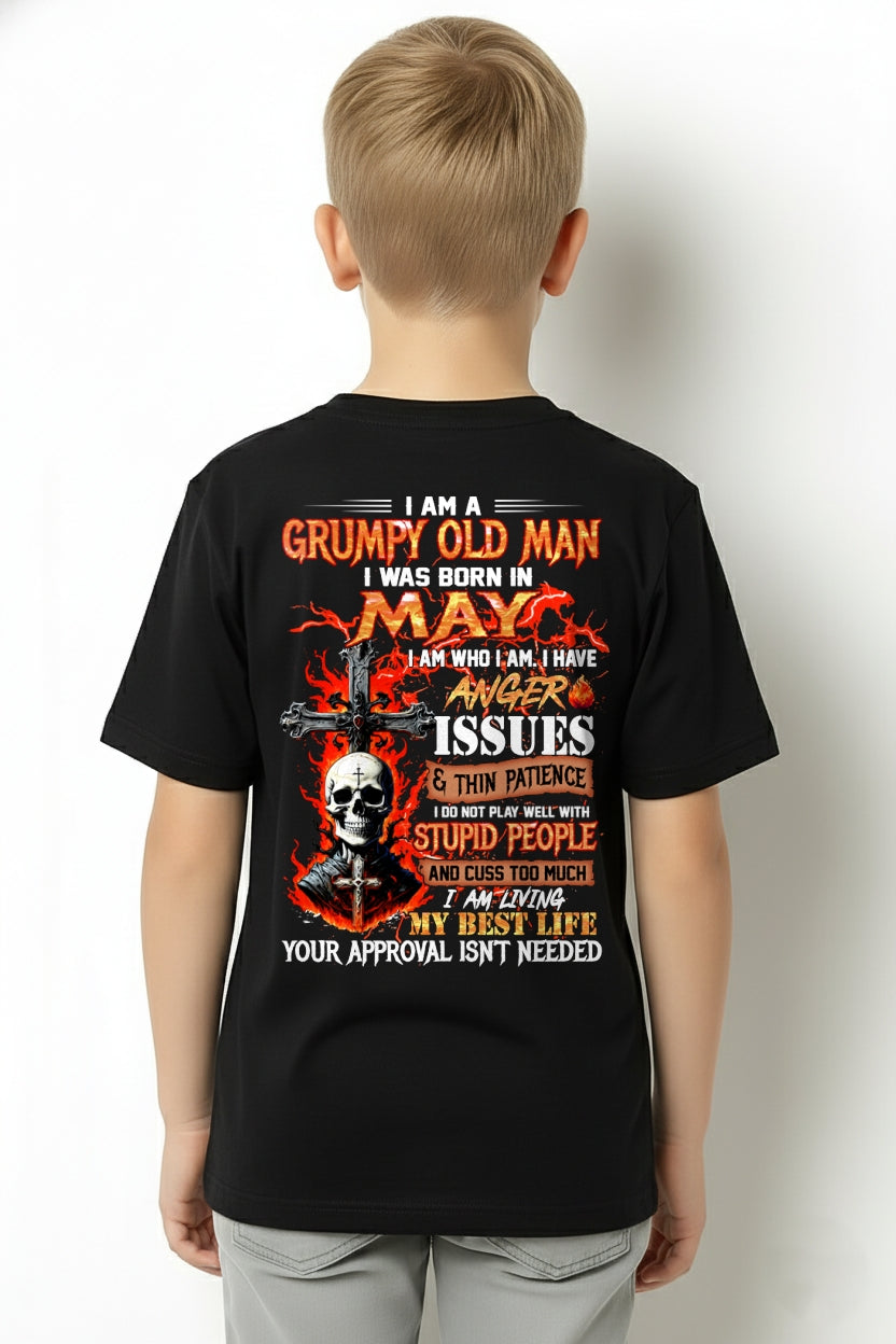 I AM A GRUMPY OLD MAN BORN IN MAY - FROM BOY - NTNT05 - (SKU12-319-05)