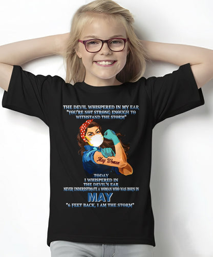 Never Underestimate A Woman Born In May – May Woman “I Am The Storm” - FMA / ntnt05 (SKU12-322-05)