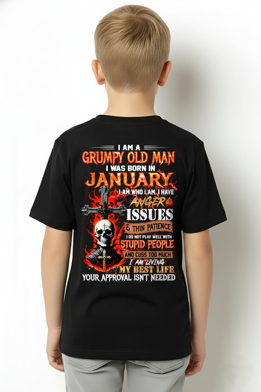 I AM A GRUMPY OLD MAN BORN IN JANUARY - FROM BOY - NTNT01 - (SKU12-319-01)
