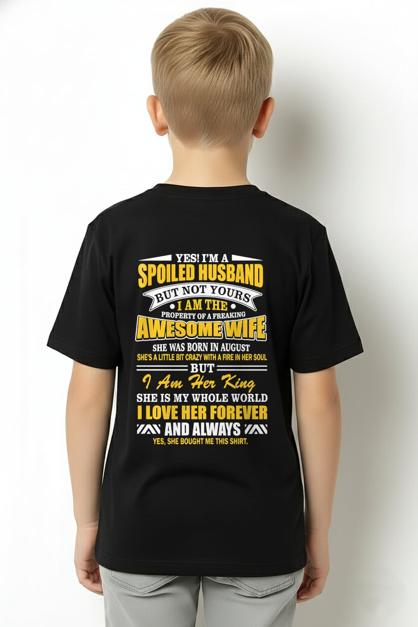 Spoiled Husband Shirt - Awesome Wife Born in August - From Wife - NTNT08 - (SKU2608-60-08)