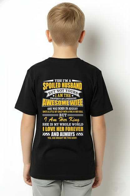 Spoiled Husband Shirt - Awesome Wife Born in August - From Wife - NTNT08 - (SKU2608-60-08)