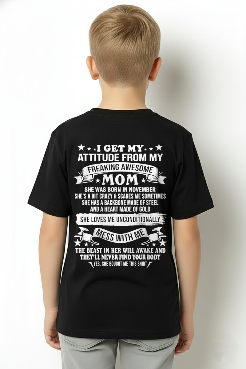 I GET MY ATTITUDE FROM MY FREAKING AWESOME DECEMBER MOM - FROM MOM - NTNT12 - (SKU2603-114-12)