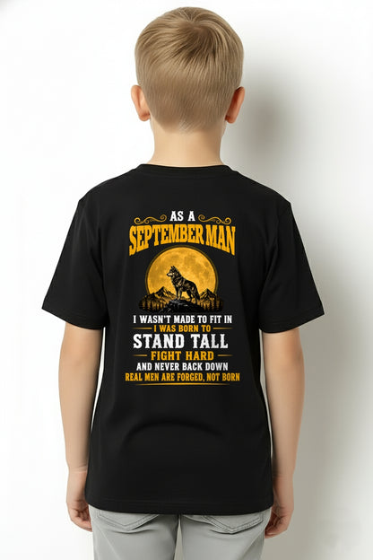 September Man Wolf Shirt – Stand Tall Fight Hard, Real Men Are Forged Not Born - From Boy - NTNT09 - ( SKU2608-379-09 )