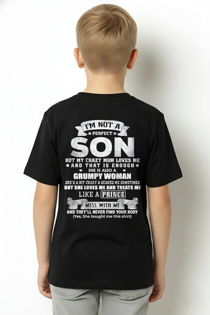 I'M NOT A PERFECT SON BUT MY CRAZY MOM LOVES ME AND THAT IS ENOUGH - FROM MOM - NTNT00 - (SKU2603-67-00)