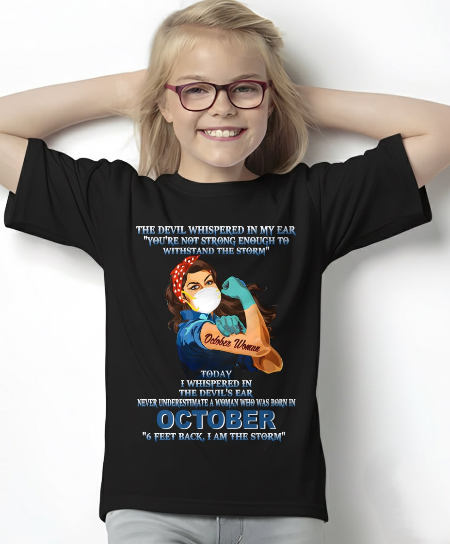 Never Underestimate A Woman Born In October – October Woman “I Am The Storm” - FMA / ntnt10 (SKU12-322-10)
