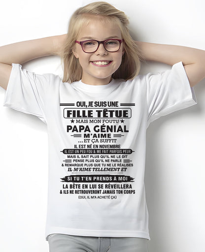 NOVEMBRE - Oui, je suis une fille têtue – T-shirt | Cadeau d’anniversaire de papa pour sa fille - ntnt11 / fr11 (SKU12-214-11)
