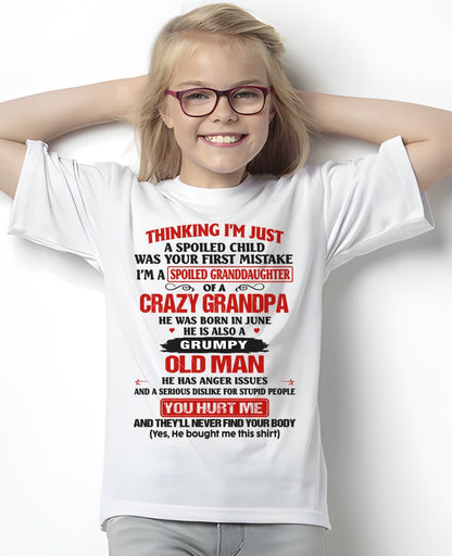 Spoiled Granddaughter of a Crazy Grandpa Shirt – Birthday Gift from June Grandpa / Man - ntnt06 (SKU12-200-06)