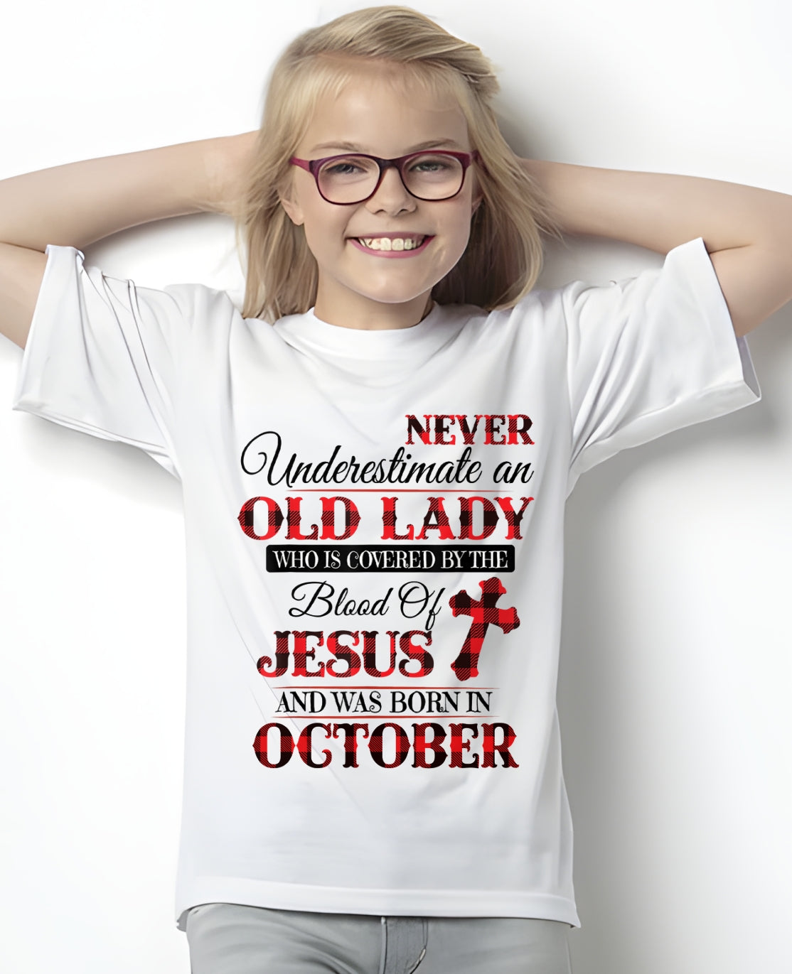 October Old Lady Covered By The Blood Of Jesus Shirt - FROM GIRL - NTNT10 - (SKU2605-69-10)