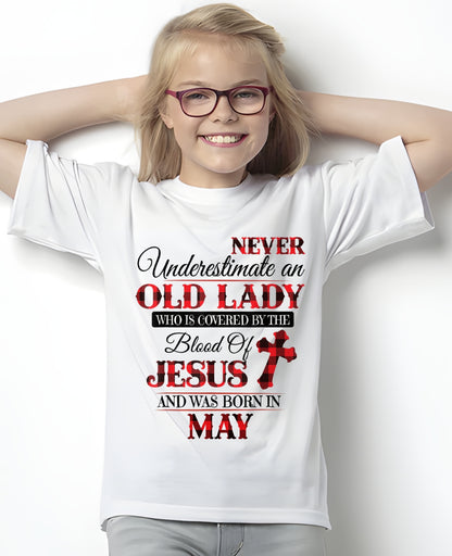 May Old Lady Covered By The Blood Of Jesus Shirt - FROM GIRL - NTNT05 - (SKU2605-69-05)