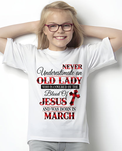 March Old Lady Covered By The Blood Of Jesus Shirt - FROM GIRL - NTNT03 - (SKU2605-69-03)