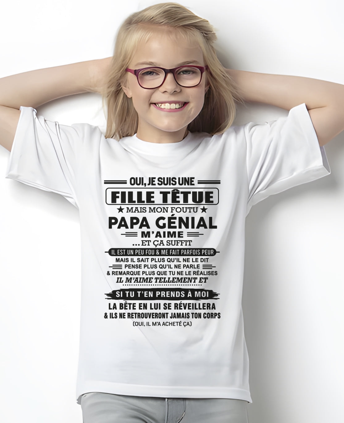 Oui, je suis une fille têtue – T-shirt | Cadeau d’anniversaire de papa pour sa fille - ntnt00 / fr00 (SKU12-197)