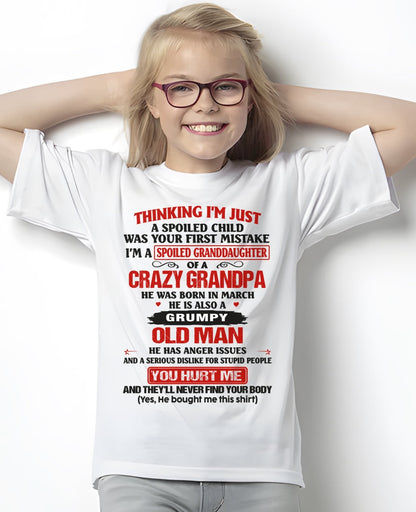 Spoiled Granddaughter of a Crazy Grandpa Shirt – Birthday Gift from March Grandpa / Man - ntnt03 (SKU12-200-03)