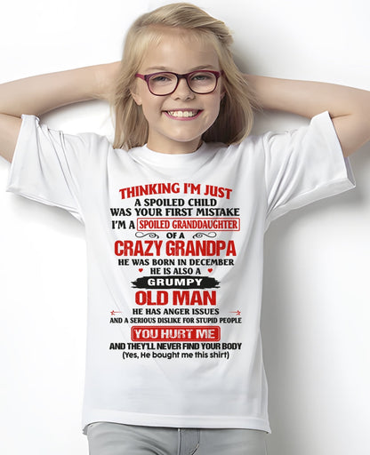 Spoiled Granddaughter of a Crazy Grandpa Shirt – Birthday Gift from December Grandpa / Man - ntnt12 (SKU12-200-12)