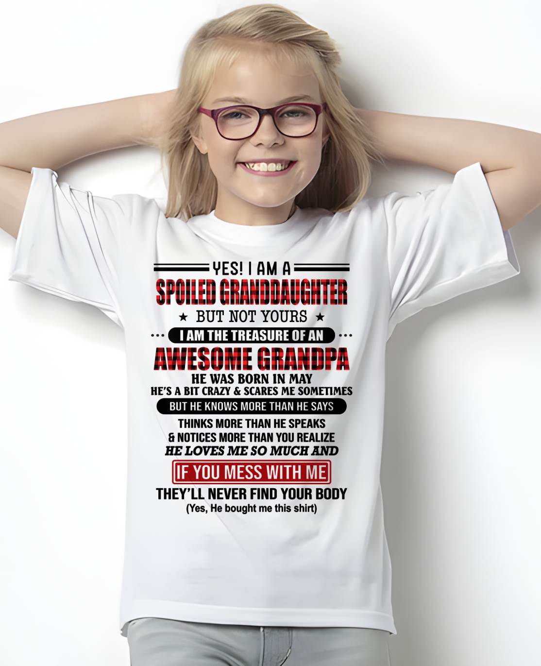 MAY - YES! I'M A SPOILED GRANDDAUGHTER - GIFT FROM GRANDPA - ntnt05 (SKU26T-01317-05)