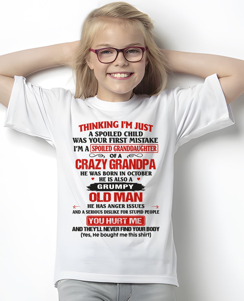 Spoiled Granddaughter of a Crazy Grandpa Shirt – Birthday Gift from October Grandpa / Man - ntnt10 (SKU12-200-10)
