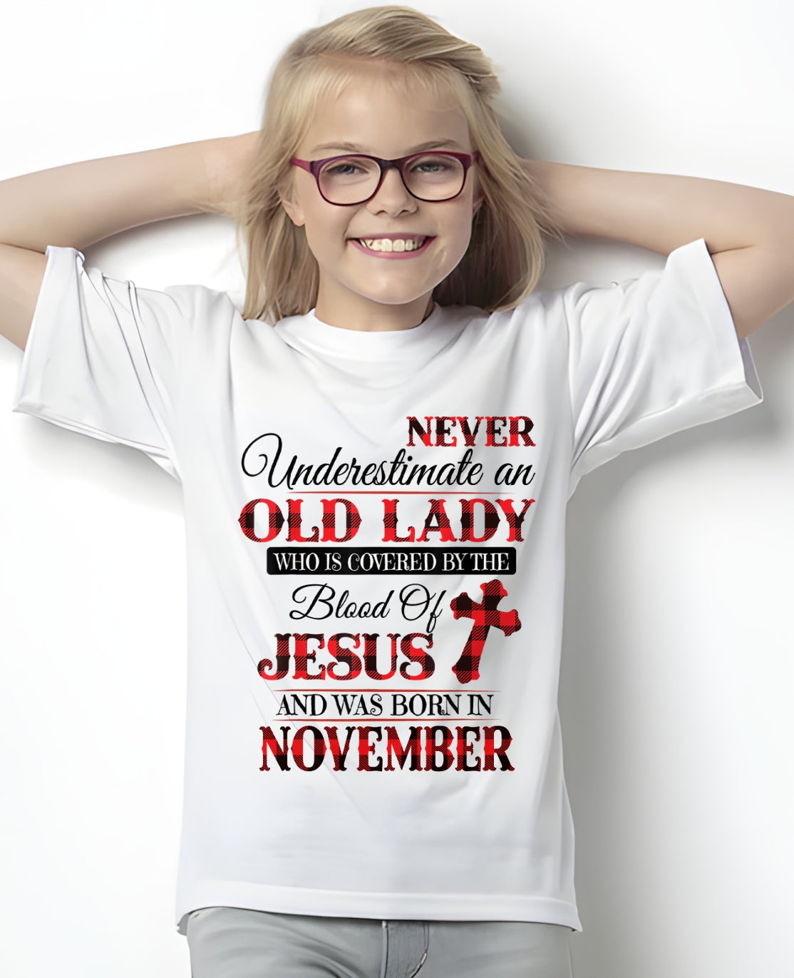 November Old Lady Covered By The Blood Of Jesus Shirt - FROM GIRL - NTNT11 - (SKU2605-69-11)