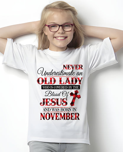 November Old Lady Covered By The Blood Of Jesus Shirt - FROM GIRL - NTNT11 - (SKU2605-69-11)