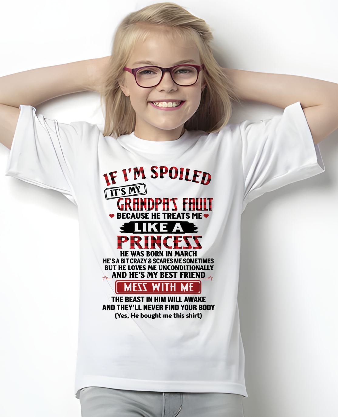 MARCH - IF I'M SPOILED IT'S MY GRANDPA'S FAULT - GIFT FROM GRANDPA - ntnt03 (SKU2603-31-03)