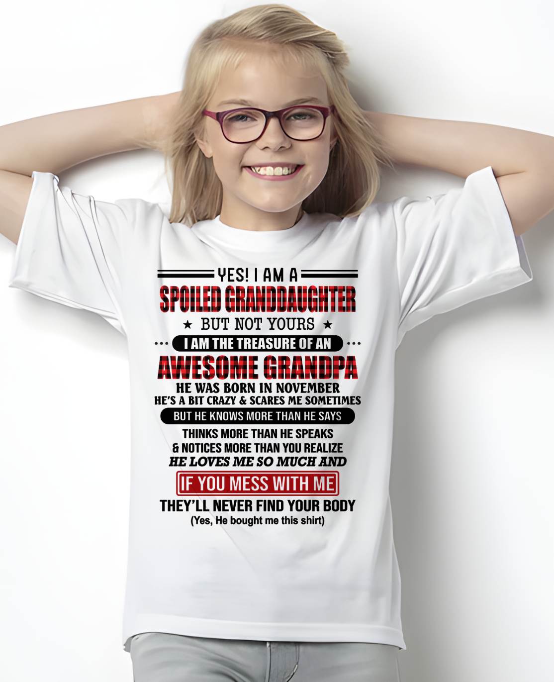 NOVEMBER - YES! I'M A SPOILED GRANDDAUGHTER - GIFT FROM GRANDPA - ntnt11 (SKU26T-01317-11)