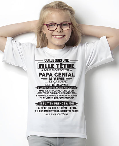 JANVIER - Oui, je suis une fille têtue – T-shirt | Cadeau d’anniversaire de papa pour sa fille - ntnt01 / fr01 (SKU12-214-01)