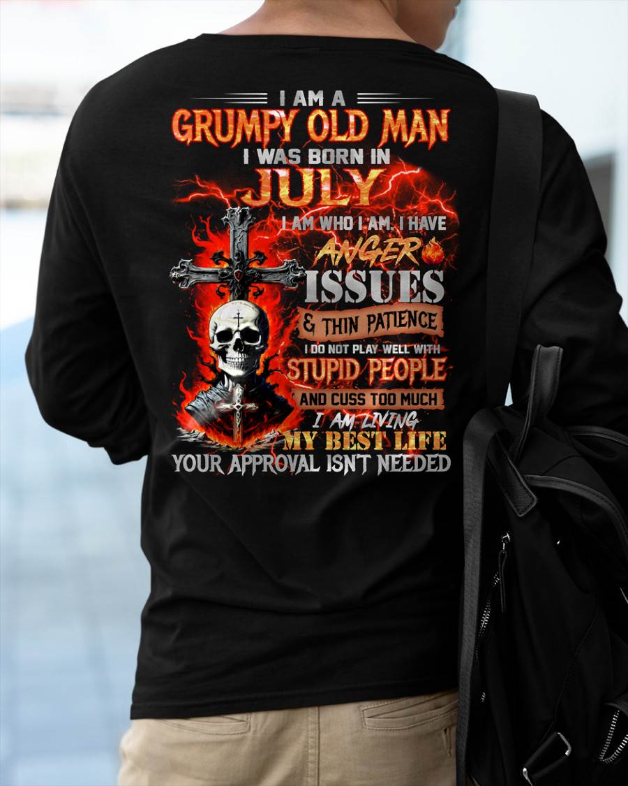 JULY - GRUMPY OLD MAN T-SHIRT - FUNNY SKULL ANGER ISSUES TEE - PERFECT GIFT FOR MEN ntnt07 (SKU12-319-07)