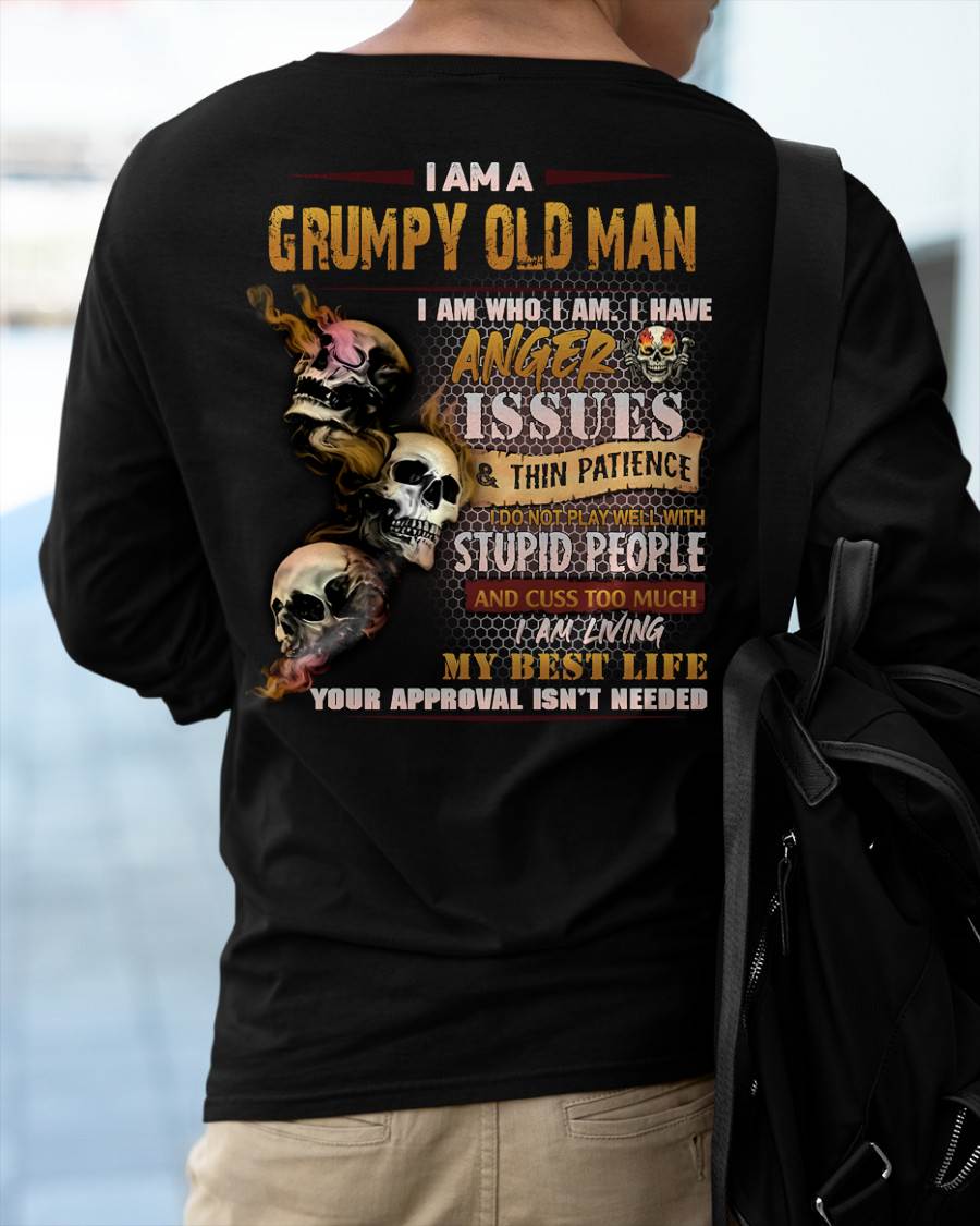 Grumpy Old Man T-Shirt - Funny Skull Anger Issues Tee - Perfect Gift For Men ntnt00 (SKU08-67-00)