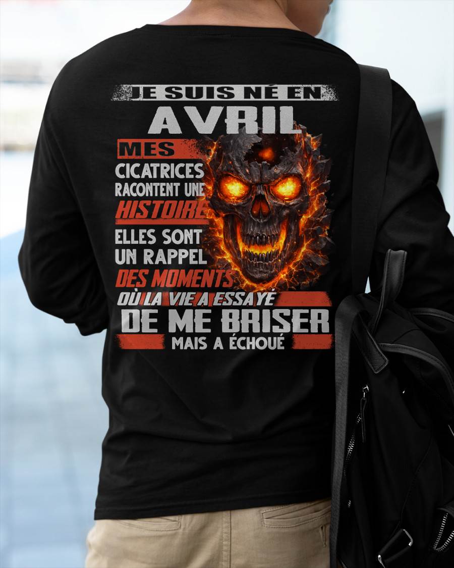 Je Suis Né en Avril – Mes Cicatrices Racontent Une Histoire | T-Shirt Homme Fort - ntnt04 (SKU26T-01175-04)