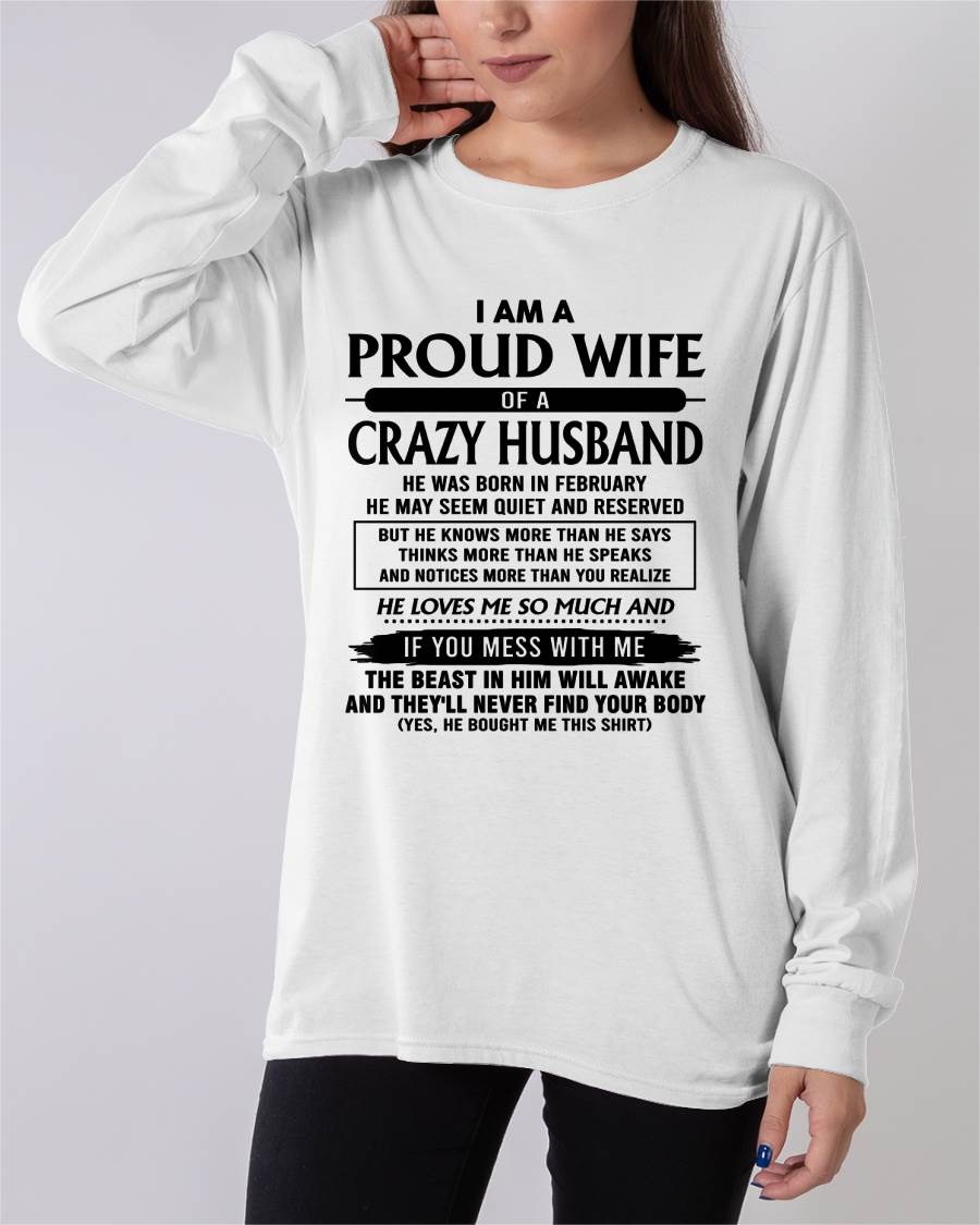February - I Am A Proud Wife Of A Crazy Husband – Gift For Wife From Husband – ntnt02 (SKU26T-01-64-02)