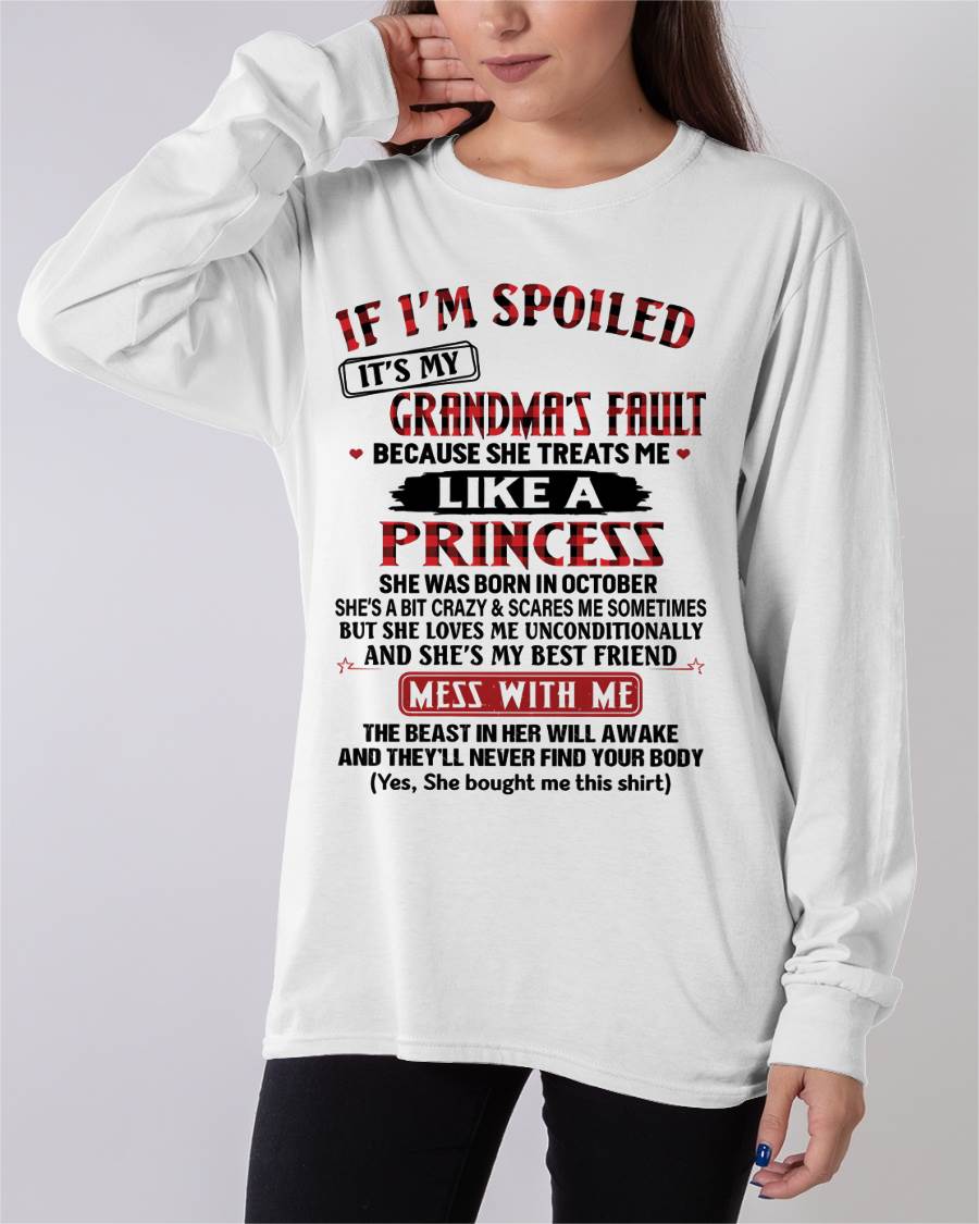 October – If I’m Spoiled, It’s My Grandma’s Fault – Gift For Grandson And Granddaughter From Grandma – ntnt10 (SKU07-92-10)