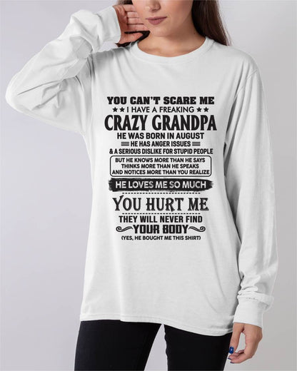 August – You Can’t Scare Me I Have A Freaking Crazy Grandpa – Gift For Granddaughter From Grandpa – ntnt08 (SKU12-221-08)