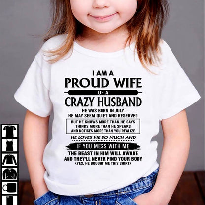 July - I Am A Proud Wife Of A Crazy Husband – Gift For Wife From Husband – ntnt07 (SKU26T-01-64-07)