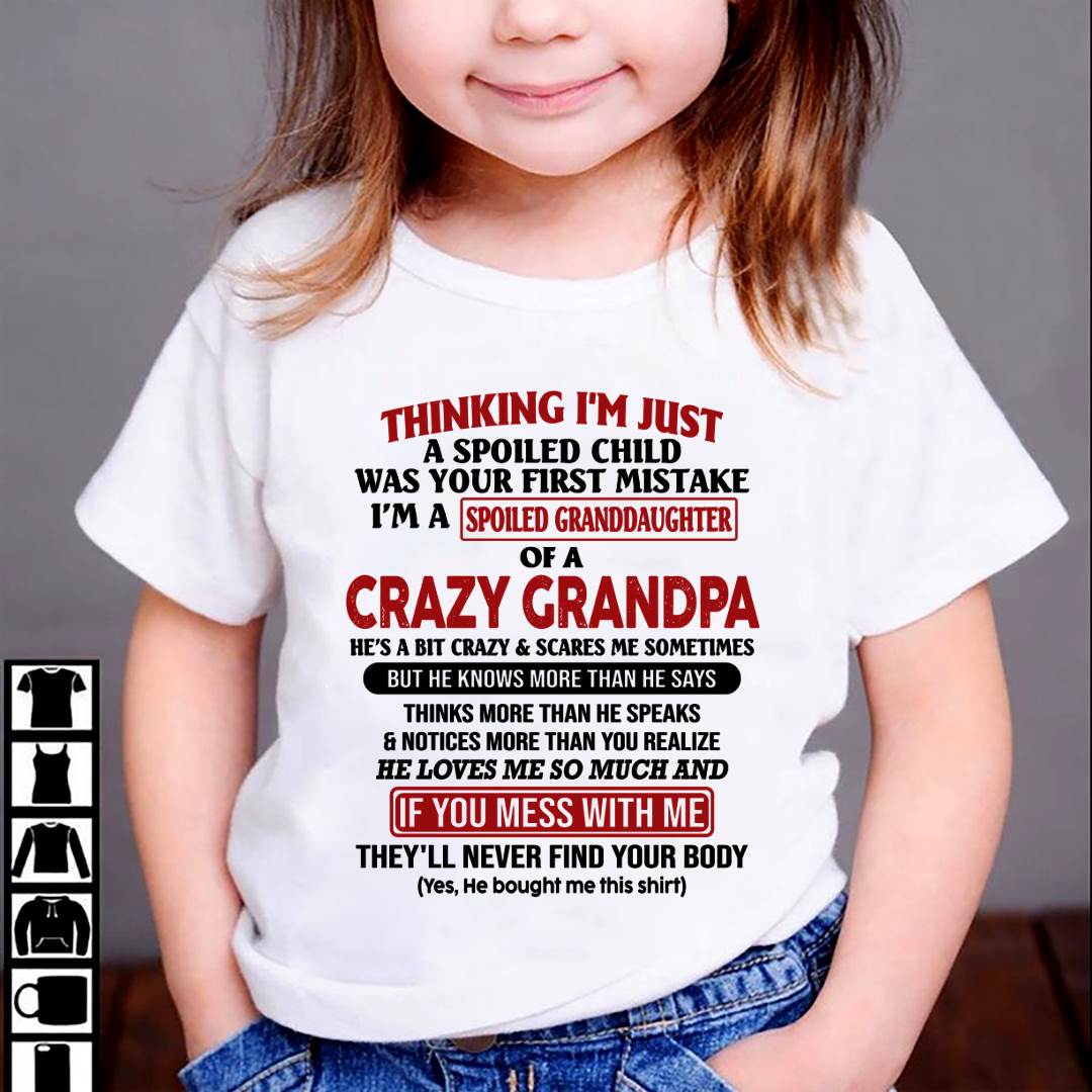 I'm A Spoiled Granddaughter – Gift For Granddaughter From Grandpa – ntnt00 (SKU-GPD1-NTT00)