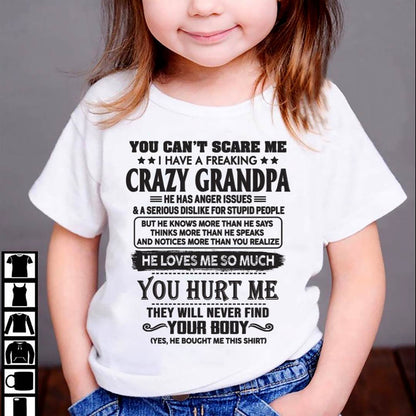 You Can’t Scare Me I Have A Freaking Crazy Grandpa – Gift For Granddaughter From Grandpa – ntnt00 (SKU12-221-00)