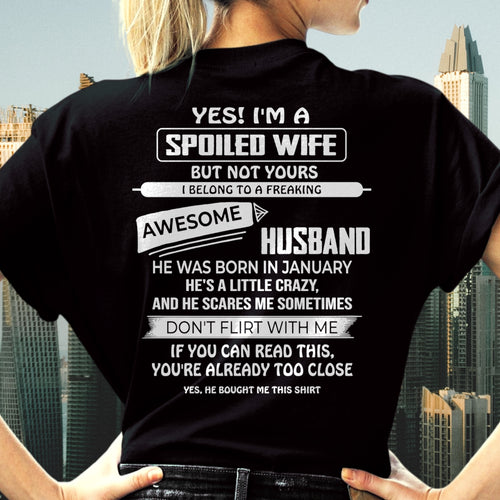 January Spoiled Wife Shirt - I Belong to a Freaking Awesome January Husband - From Husband - NTNT01 - (SKU2608-62-01)