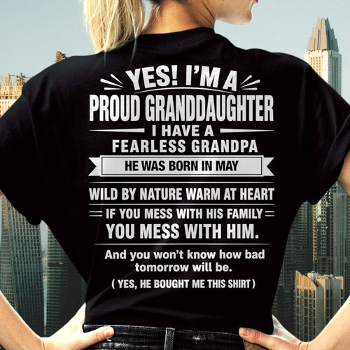 Yes, I'm A Proud Granddaughter Of A May Grandpa - NTNT05 - (SKU2608-422-05)