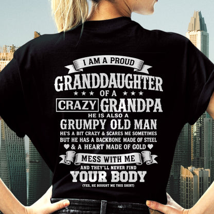 ntnt00 - I AM A PROUD GRANDDAUGHTER OF A CRAZY GRANDPA - Birthday Gift From Grandpa - (SKU2606-67-00)