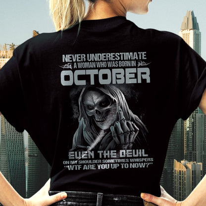 Never Underestimate A Woman Who Was Born In October – T-Shirt For Woman – ntnt10 (SKU09-13-10)