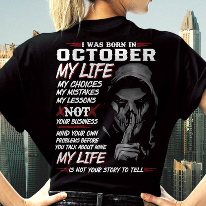 I Was Born In October My Life - T Shirt For Woman - ntnt10 (SKU08-36-10)