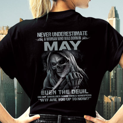 Never Underestimate A Woman Who Was Born In May – T-Shirt For Woman – ntnt05 (SKU09-13-05)