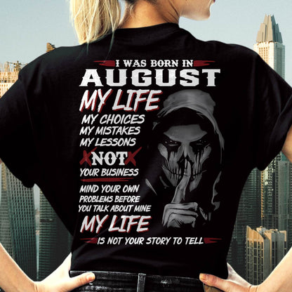 I Was Born In August My Life - T Shirt For Woman - ntnt08 (SKU08-36-08)