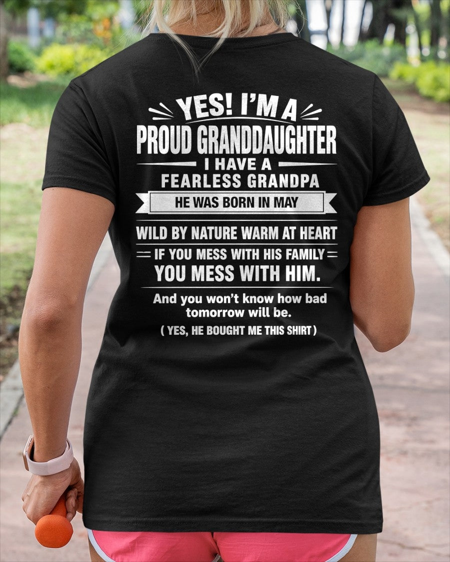 Yes, I'm A Proud Granddaughter Of A May Grandpa - NTNT05 - (SKU2608-422-05)