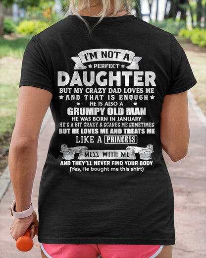 I'M NOT A PERFECT DAUGHTER BUT I'M BLESSED WITH AN AWESOME JANUARY DAD - FROM DAD - NTNT01 - (SKU2603-113-01)