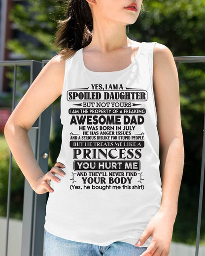 July – Yes, I Am A Spoiled Daughter – Gift For Daughter From Dad – ntnt07 (SKU12-267-07)