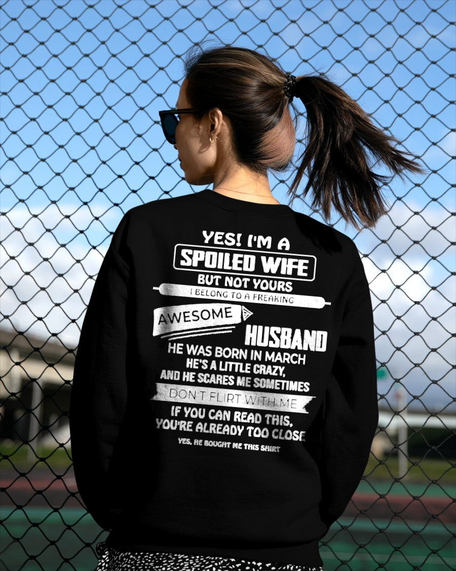 March Spoiled Wife Shirt - I Belong to a Freaking Awesome March Husband - From Husband - NTNT03 - (SKU2608-62-03)