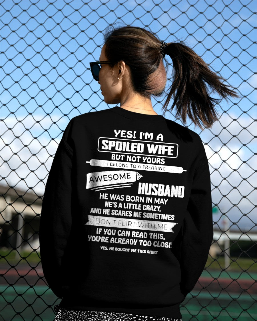 May Spoiled Wife Shirt - I Belong to a Freaking Awesome May Husband - From Husband - NTNT05 - (SKU2608-62-05)