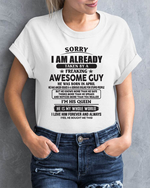 April - Sorry I Am Already Taken By A Freaking Awes Some Guy - Gift For Your Girlfriend, Wife From Husband - ntnt04 (SKU07-177-04)